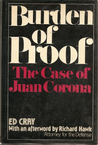 9781135617431: BURDEN OF PROOF THE CASE OF JUAN CORONA