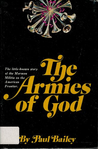 Beispielbild fr The Armies of God: The Little-Known Story of the Mormon Militia on the American Frontier zum Verkauf von Visible Voice Books