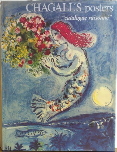 9781135667061: Chagall's Posters : a Catalogue Raisonne [Marc Chagall, Catalogue Raisonne, Catalog Raisonn, Complete Works, Life and Work, Raisonnee]