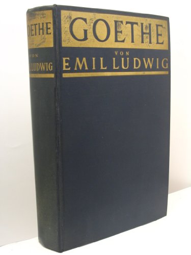 Goethe. Geschichte eines Menschen. Mit 21 Kupfertiefdruckbildern - Ludwig, Emil