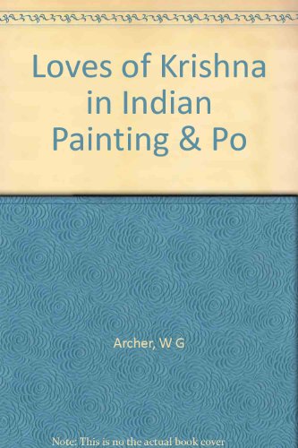 Stock image for Loves of Krishna in Indian Painting & Po for sale by Webster's Bookstore Cafe, Inc.