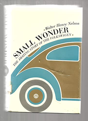 9781135780012: Small Wonder: The amazing story of the Volkswagen