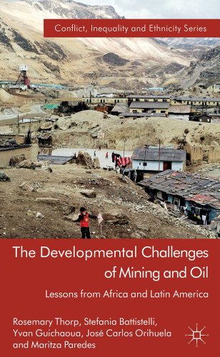 9781137001467: The Developmental Challenges of Mining and Oil: Lessons from Africa and Latin America (Conflict, Inequality and Ethnicity)