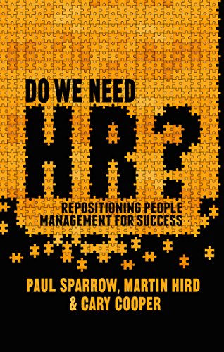 Beispielbild fr Do We Need HR?: Repositioning People Management for Success zum Verkauf von AwesomeBooks