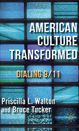 Imagen de archivo de American Culture Transformed: Dialing 9/11 a la venta por Bookoutlet1