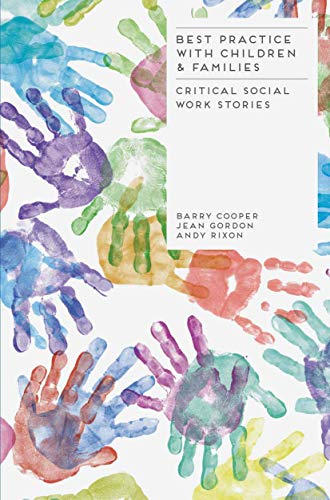 9781137003010: Best Practice with Children and Families: Critical Social Work Stories