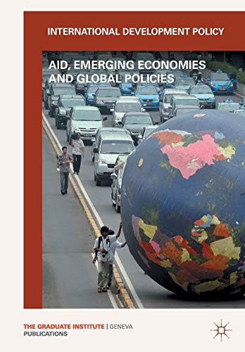 Beispielbild fr International Development Policy: Aid, Emerging Economies and Global Policies zum Verkauf von Ergodebooks