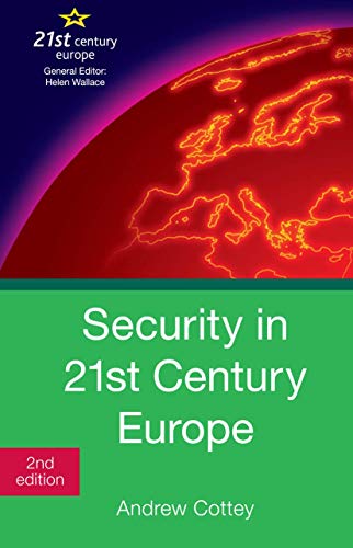 Security in 21st Century Europe: 5 - Cottey, Andrew