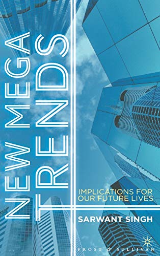 Imagen de archivo de New Mega Trends: Implications for our Future Lives a la venta por WorldofBooks