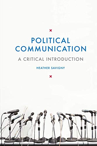 Stock image for Political Communication: A Critical Introduction for sale by WeBuyBooks
