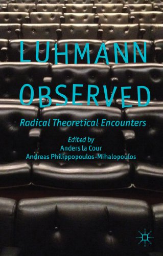 Luhmann Observed: Radical Theoretical Encounters