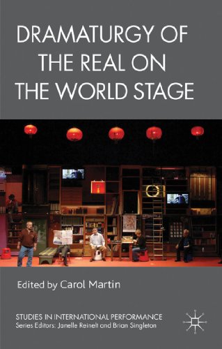 Beispielbild fr Dramaturgy of the Real on the World Stage (Studies in International Performance) zum Verkauf von Chiron Media