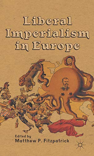 Stock image for Liberal Imperialism in Europe for sale by Cross-Country Booksellers