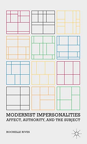 9781137021878: Modernist Impersonalities: Affect, Authority, and the Subject