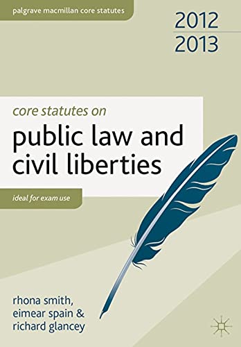 Stock image for Core Statutes on Public Law and Civil Liberties 2012-13 (Palgrave Macmillan Core Statutes) for sale by WorldofBooks