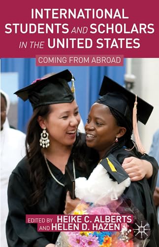 9781137024466: International Students and Scholars in the United States: Coming from Abroad
