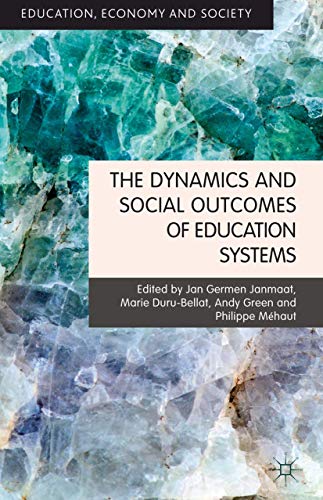 Stock image for The Dynamics and Social Outcomes of Education Systems (Education, Economy and Society) for sale by Chiron Media