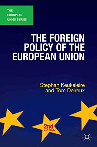 Imagen de archivo de The Foreign Policy of the European Union (The European Union Series) a la venta por WorldofBooks