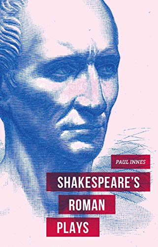 Beispielbild fr Shakespeare's Roman Plays zum Verkauf von WorldofBooks