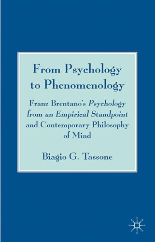 From Psychology to Phenomenology: Franz Brentano's 'Psychology from an Empirical Standpoint' and ...