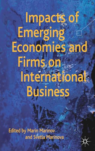Impacts of Emerging Economies and Firms on International Business