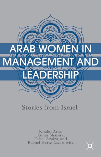 Stock image for Arab Women in Management and Leadership: Stories from Israel for sale by Ergodebooks