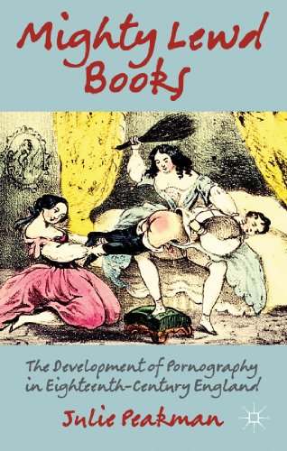 9781137033963: Mighty Lewd Books: The Development of Pornography in Eighteenth-Century England