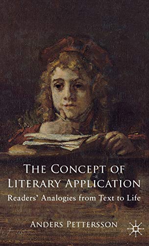 9781137035417: The Concept of Literary Application: Readers' Analogies from Text to Life