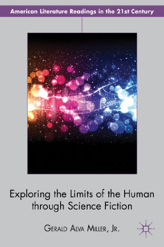 9781137262851: Exploring the Limits of the Human Through Science Fiction (American Literature Readings in the 21st Century)