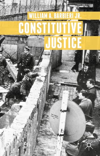 9781137263247: Constitutive Justice