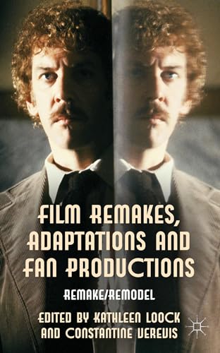 9781137263346: Film Remakes, Adaptations and Fan Productions: Remake/Remodel