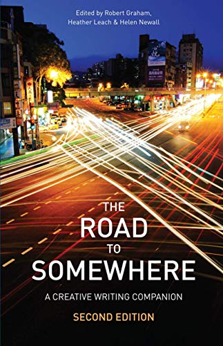 Stock image for The Road to Somewhere: A Creative Writing Companion for sale by Revaluation Books