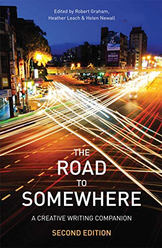 Stock image for The Road to Somewhere: A Creative Writing Companion for sale by Orbiting Books