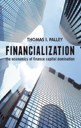 9781137265814: Financialization: The Economics of Finance Capital Domination