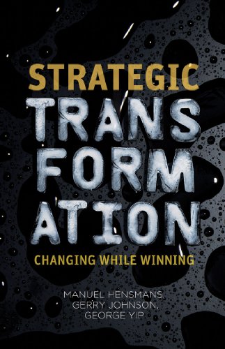 Imagen de archivo de Strategic Transformation : Changing While Winning a la venta por Better World Books: West
