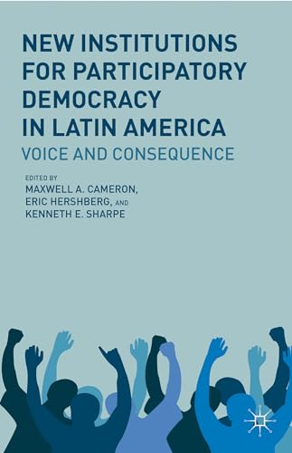 Imagen de archivo de New Institutions for Participatory Democracy in Latin America: Voice and Consequence a la venta por Hourglass Books