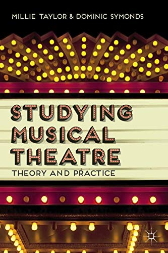 Stock image for Studying Musical Theatre: Theory and Practice for sale by Revaluation Books