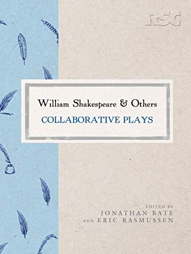 9781137271440: William Shakespeare and Others: Collaborative Plays (The RSC Shakespeare, 45)