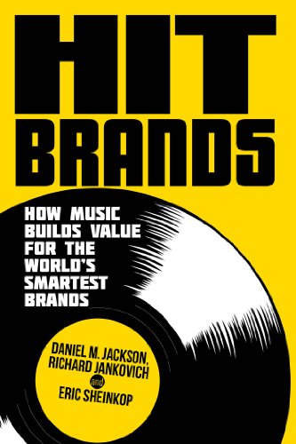 Imagen de archivo de Hit Brands: How Music Builds Value for the World's Smartest Brands a la venta por Books From California