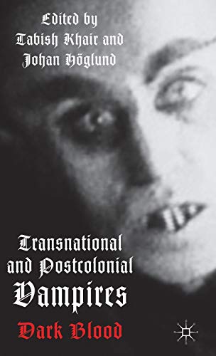 Beispielbild fr Transnational and Postcolonial Vampires: Dark Blood zum Verkauf von Anybook.com