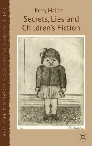 Secrets, Lies and Childrenâ€™s Fiction (Critical Approaches to Children's Literature) (9781137274656) by Mallan, K.