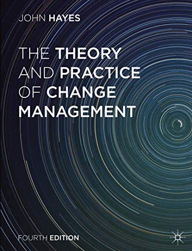 9781137275349: The Theory and Practice of Change Management