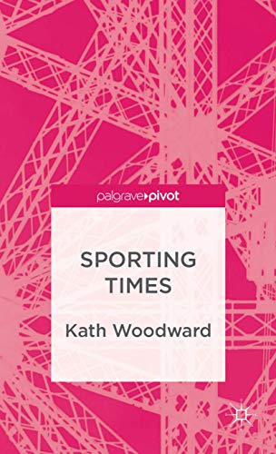 Beispielbild fr Sporting Times (Palgrave Studies in the Olympic and Paralympic Games) zum Verkauf von Reuseabook