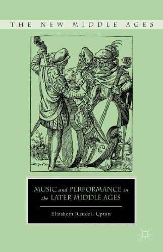 Stock image for Music and Performance in the Later Middle Ages for sale by J & J LUBRANO MUSIC ANTIQUARIANS LLC