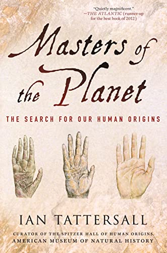 9781137278302: Masters of the Planet: The Search for Our Human Origins (Macmillan Science)