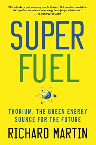 Beispielbild fr SuperFuel: Thorium, the Green Energy Source for the Future (MacSci) zum Verkauf von Wonder Book