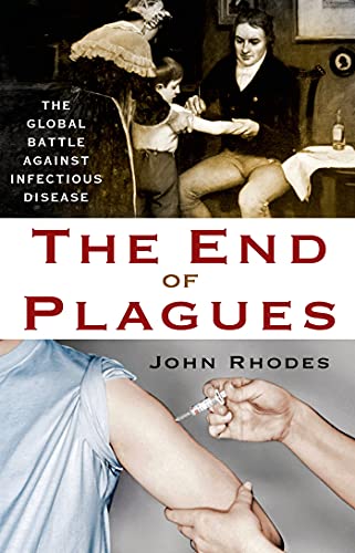Beispielbild fr The End of Plagues : The Global Battle Against Infectious Disease zum Verkauf von Better World Books