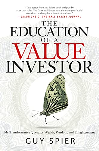 9781137278814: The Education of a Value Investor: My Transformative Quest for Wealth, Wisdom, and Enlightenment