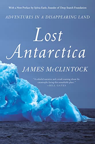 Beispielbild fr Lost Antarctica: Adventures in a Disappearing Land (MacSci) zum Verkauf von BooksRun