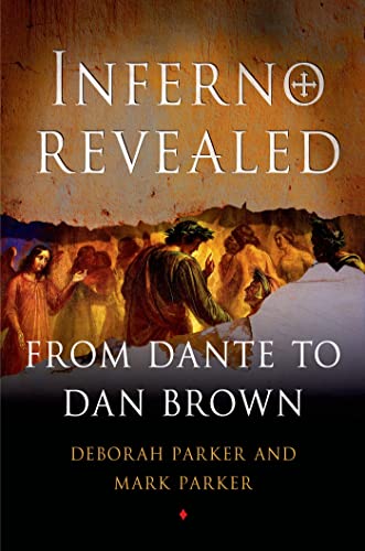 Imagen de archivo de Inferno Revealed : From Dante to Dan Brown a la venta por Better World Books